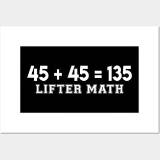 45 + 45 = 135 Lifter Math. Posters and Art